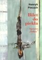 Bilet do piekła. Tajemnica „Zachęty” - Henryk Piecuch