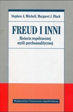 Freud i inni Historia współczesnej myśli psychoanalitycznej - Margaret J. Black, Stephen A. Mitchell