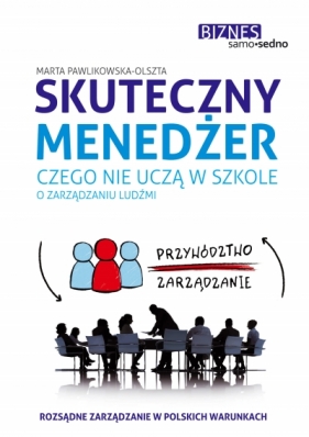 Samo Sedno - Skuteczny menedżer - Marta Pawlikowska-Olszta