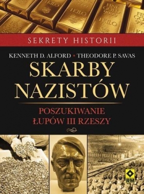 Skarby nazistów - Alford Kenneth D.