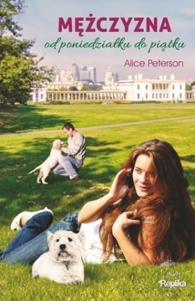 Mężczyzna od poniedziałku do piątku - Peterson Alice