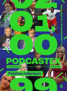 Podcastex. Polskie milenium - Mateusz Witkowski, Bartek Przybyszewski