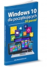 Windows 10 dla początkujących 50 porad