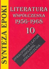 Synteza epoki  Literatura współczesna 1956-1968