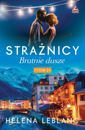 Strażnicy Bratnie dusze - Helena Lablanc