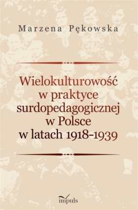 Wielokulturowość w praktyce surdopedagogicznej - Marzena Pękowska