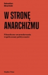 W stronę anarchizmu Słowiński Sebastian