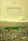 Prudnik dawnej i dziś 1896-2006 Nicieja S. Stanisław, Kulczyk Piotr