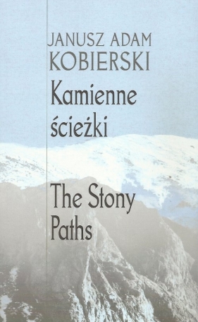 Kamienne ścieżki - Janusz Adam Kobierski