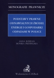 Podstawy prawne odnawialnych źródeł energii i gospodarki odpadami w Polsce