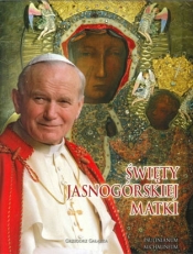 Święty Jasnogórskiej Matki - Gałązka Grzegorz 