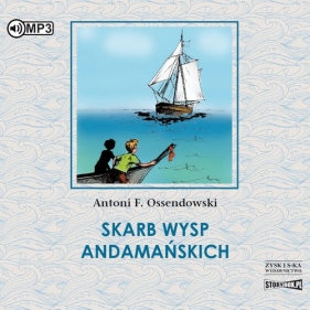 Skarb Wysp Andamańskich - Antoni Ferdynand Ossendowski