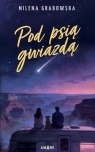 Pod psią gwiazdą Milena Grabowska