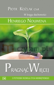 Pragnąć więcej - o potrzebie rozwoju życia wewnętrznego