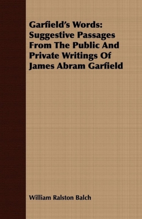 Garfield's Words - Balch William Ralston