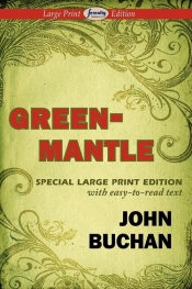 Greenmantle (Large Print Edition)
