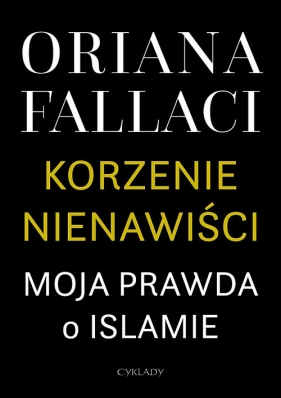 Korzenie nienawiści (Uszkodzona okładka) - Oriana Fallaci