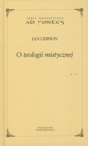 O teologii mistycznej - Jan Gerson