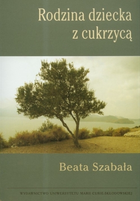 Rodzina dziecka z cukrzycą - Szabała Beata