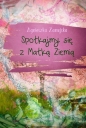 Spotkajmy się z Matką Ziemią - Agnieszka Zamojska