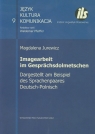 Imagearbeit im Gesprachsdolmetschen Dargestellt am Beispiel des Jurkiewicz Magdalena