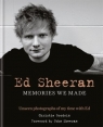 Ed Sheeran: Memories we made Christie Goodwin, John Sheeran