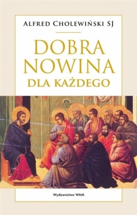 Dobra Nowina dla każdego - Alfred Cholewiński