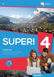 Super! 4 Podręcznik wieloletni B1 + CD HUEBER - Praca zbiorowa