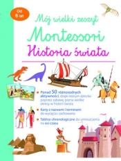 Mój wielki zeszyt Montessori. Historia świata - Aurore Meyer