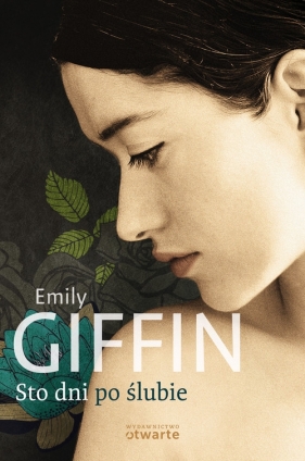 Sto dni po ślubie - Giffin Emily