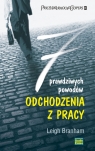 7 prawdziwych powodów odchodzenia z pracy Leigh Branham