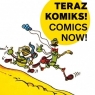 Teraz komiks! w. pol-ang praca zbiorowa