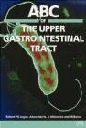 ABC of Upper Gastrointestinal Tract A. Harris, R. Logan