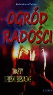 Ogród radości - Barbara Podgórska, Adam Podgórski