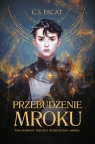Przebudzenie mroku C.S. Pacat
