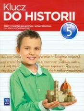 Klucz do historii 5 Zeszyt ćwiczeń (OUTLET - USZKODZENIE)