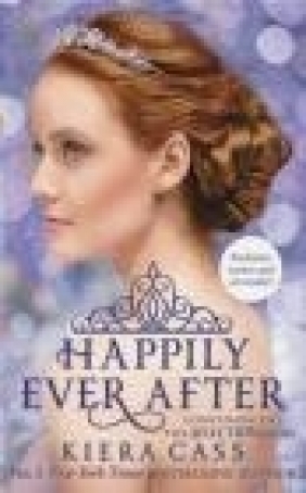 Happily Ever After Kiera Cass