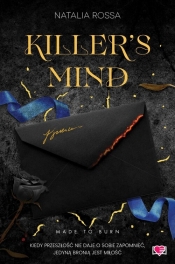 Made to Burn. Tom 2. Killer's Mind - Natalia Rossa