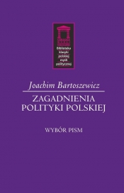 Zagadnienia polityki polskiej - Bartoszewicz Joachim