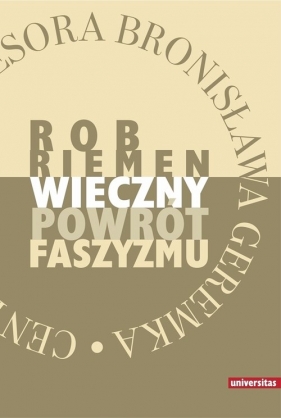 Wieczny powrót faszyzmu - Riemen Rob