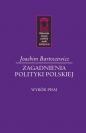 Zagadnienia polityki polskiej - Joachim Bartoszewicz