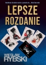 Lepsze rozdanie Wiesław Rybski
