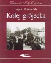 Kolej grójecka - Pokropiński Bogdan