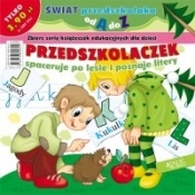 ŚWIAT PRZEDSZKOLAKA OD A DO Z PRZEDSZKOLACZEK SPACERUJE PO LESIE I POZNAJE LITERY - Opracowanie zbiorowe