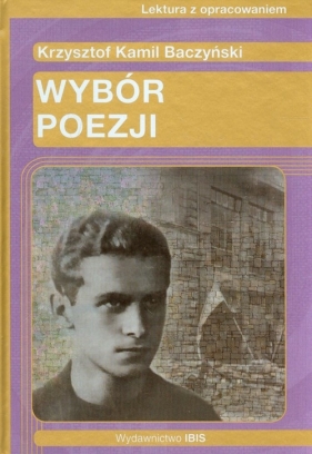 Wybór poezji - Baczyński Krzysztof Kamil<br />