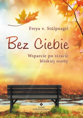 Bez Ciebie - Stulpnagel Freya