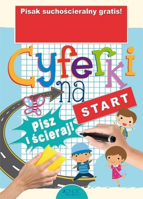 Cyferki na start Książka z pisakiem suchościeralnym - Dorota Skwark