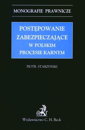 Postępowanie zabezpieczające w polskim procesie karnym
