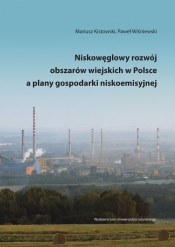 Niskowęglowy rozwój obszarów wiejskich w Polsce a plany gospodarki niskoemisyjnej - Wiśniewski Paweł