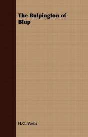The Bulpington of Blup - Herbert George Wells